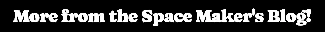 Space Makers Blog