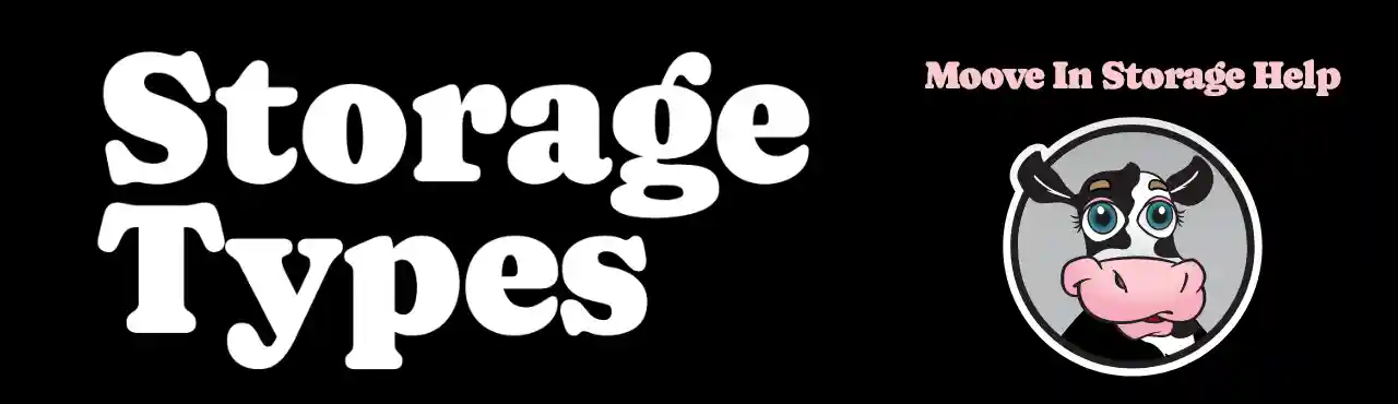 Moove In Storage Types
